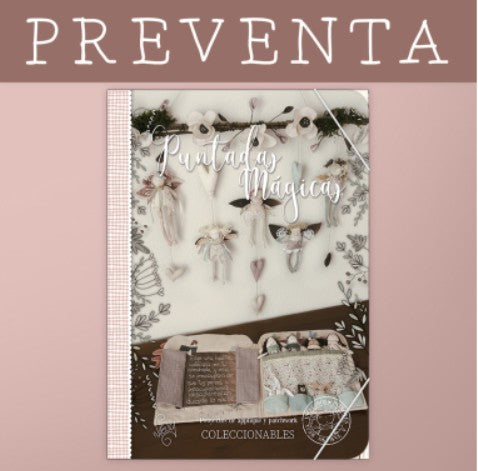 Preventa: Puntadas Mágicas 4: Hadas quita penas y Móvil llama hadas